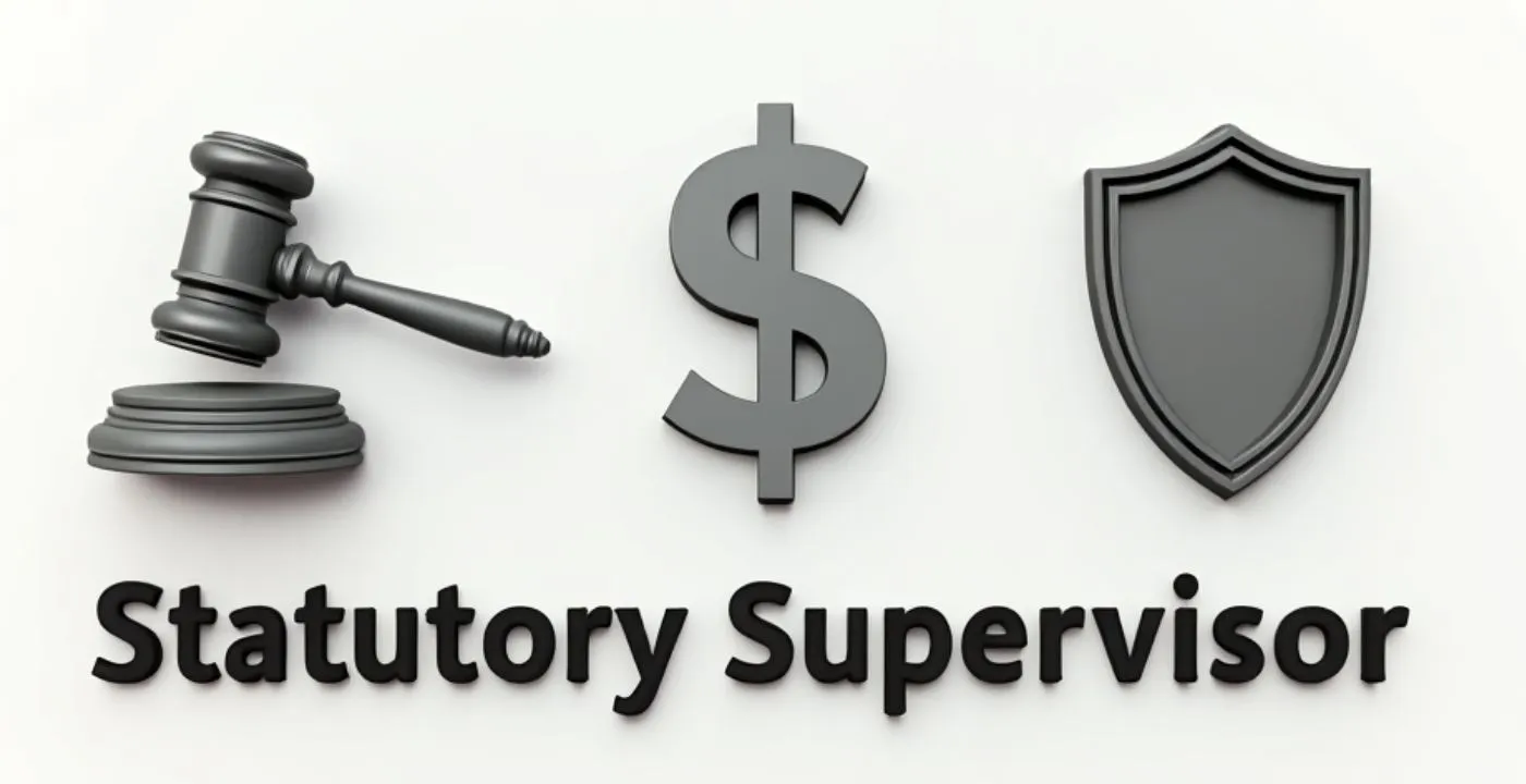 What Is a Statutory Supervisor